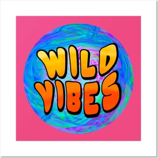 Wild Vibes Posters and Art